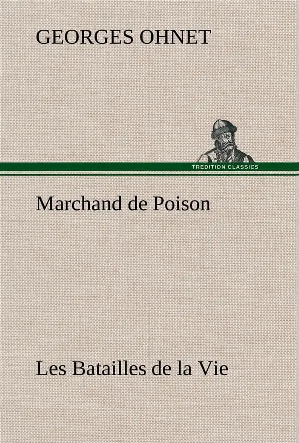 Marchand de poison les batailles de la vie