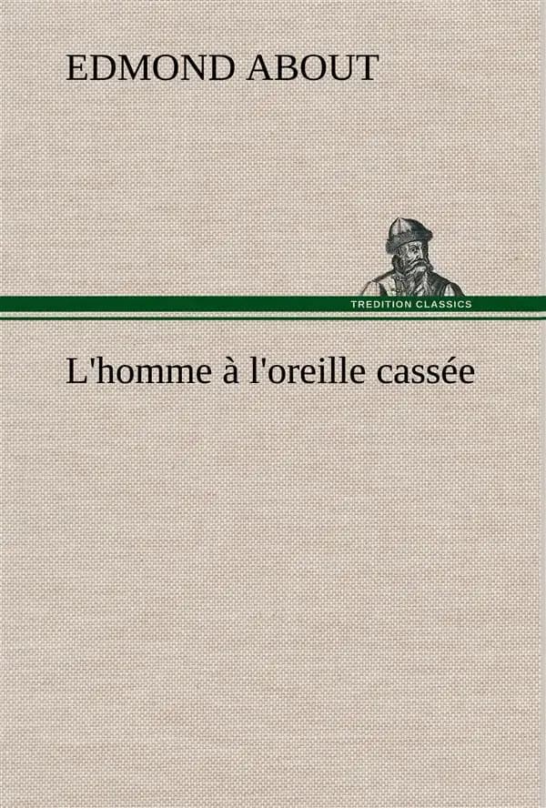 L'homme a l'oreille cassee