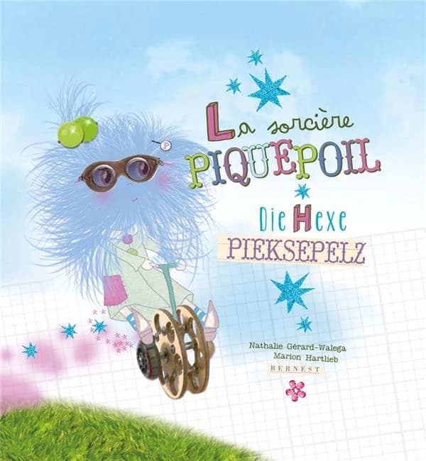 La sorcière Piquepoil ; die Hexe Pieksepelz