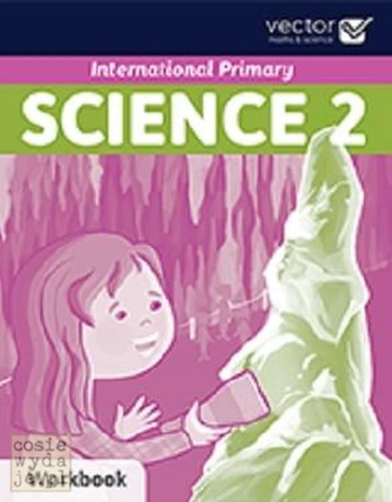 INTERNATIONAL PRIMARY SCIENCE 2 - WORKBOOK