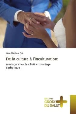 De la culture à l'inculturation: