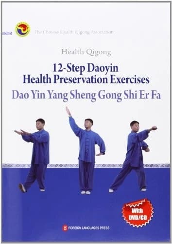 Health Qigong: 12-Step Daoyin Health Preservation Exercises