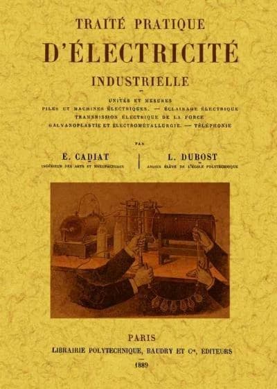 Traité pratique d'électricité industrielle