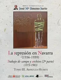 La represión en Navarra (1936-1939) : trabajo de campo y archivo (2a. parte) (1973-1983).. Abárzuza-Huarte