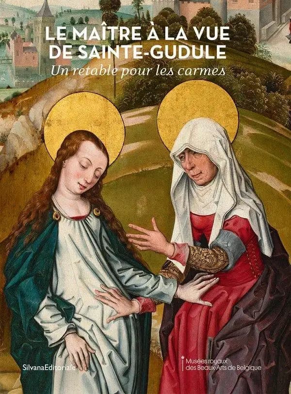 Le Maître à la Vue de Sainte-Gudule : un retable pour les carmes