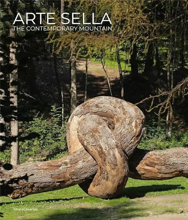Arte Sella : the contemporary mountain