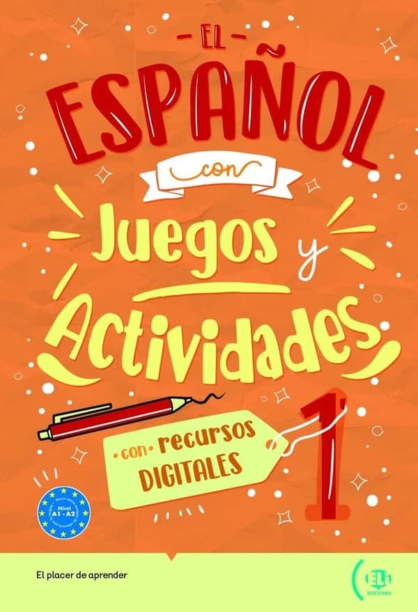 EL ESPAÑOL CON JUEGOS Y ACTIVIDADES