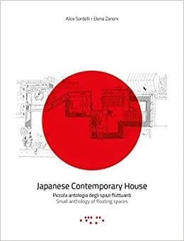 Japanese contemporary house : piccola antologia degli spazi fluttuanti