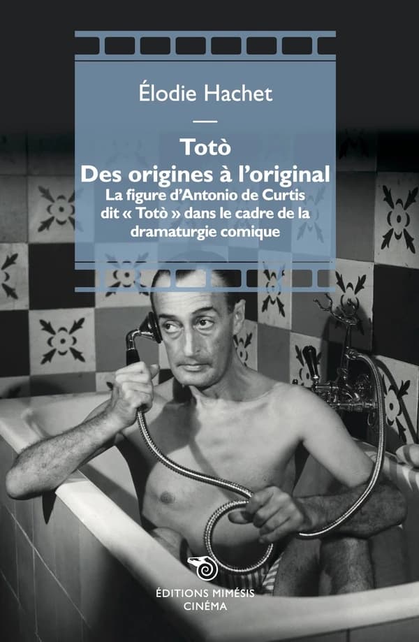 Totò, des origines à l'original : la figure d'Antonio de Curtis, dit Totò, dans le cadre de la dramaturgie comique
