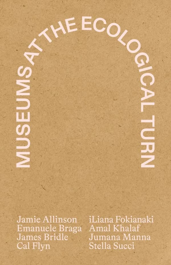 Museums at the Ecological Turn