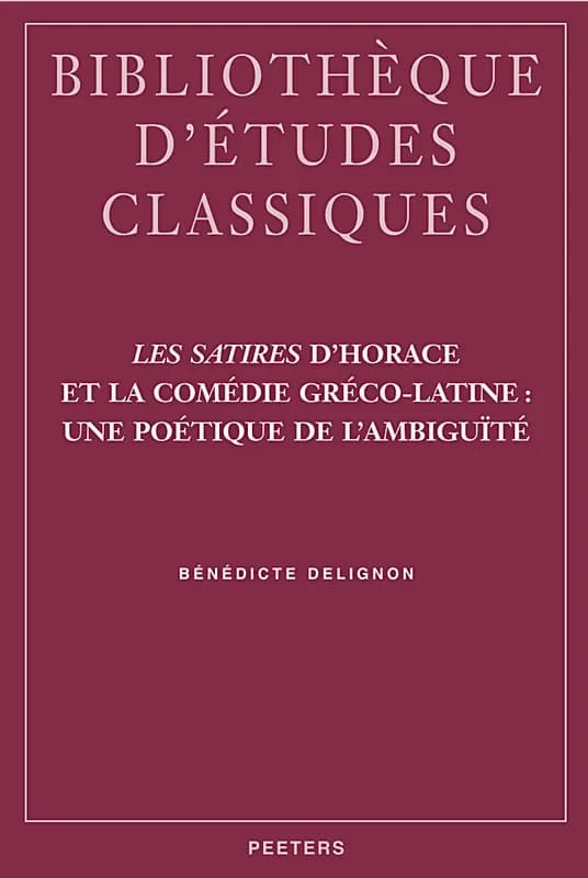 Les "Satires" d'Horace et la comédie gréco-latine, une poétique de l'ambiguité