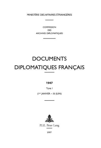 Documents diplomatiques français. 1947, Tome 1, 1er janvier-30 juin
