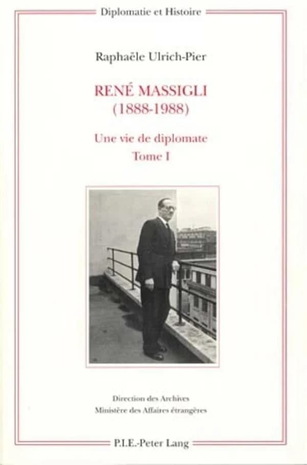 René Massigli (1888-1988) : une vie de diplomate