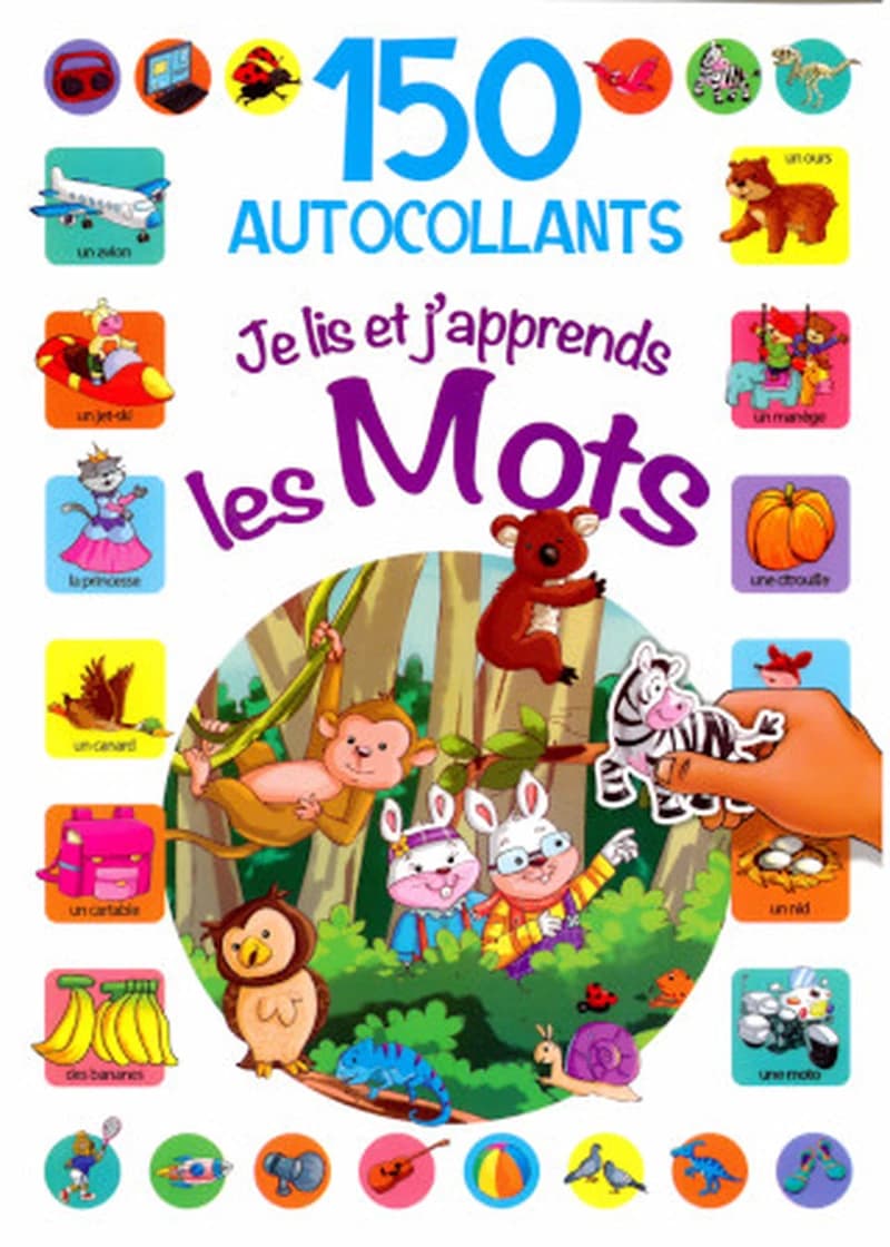 150 AUTOCOLLANTS . JE LIS ET J'APPRENDS LES MOTS EN S'AMUSANT