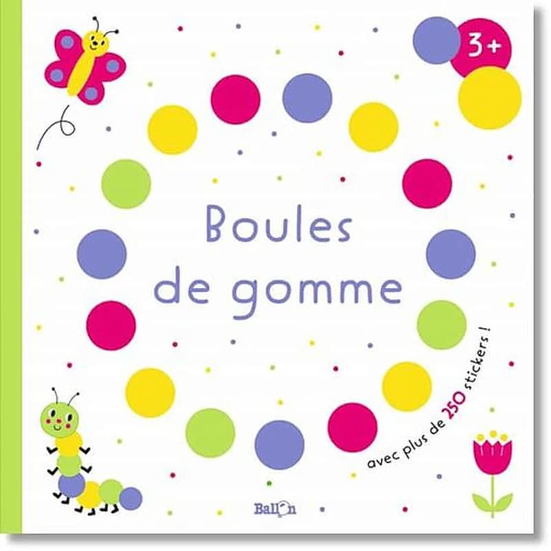 Boules de gomme - Papillon. Avec plus de 250 stickers !