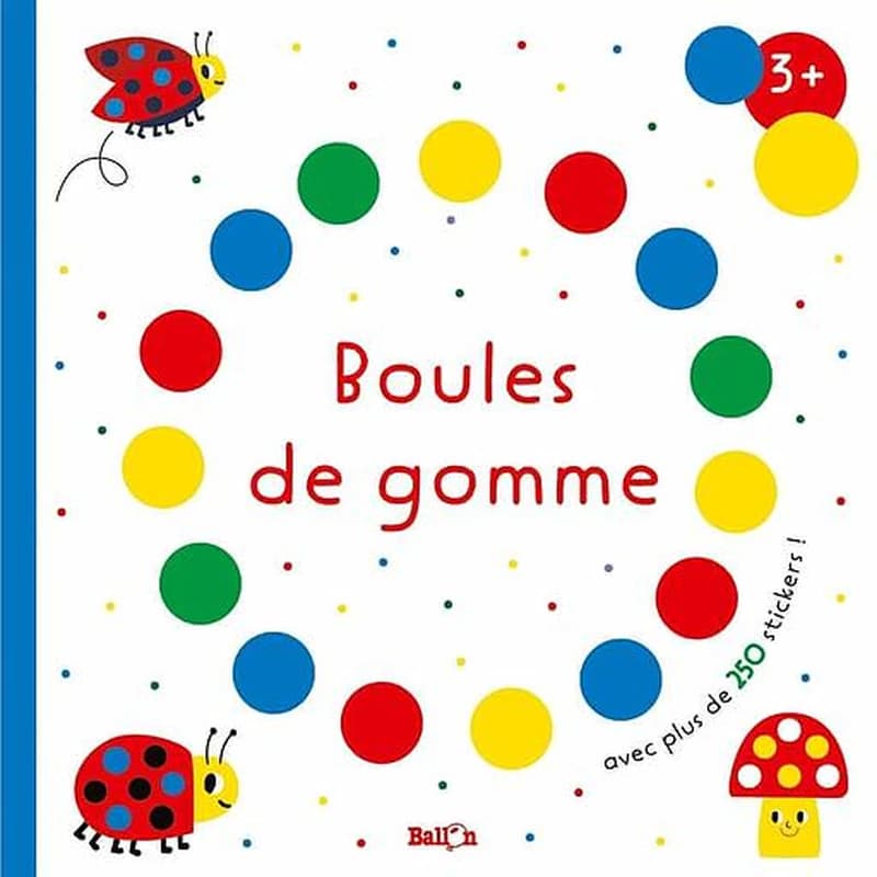 Boules de gomme - Avec plus de 250 stickers !