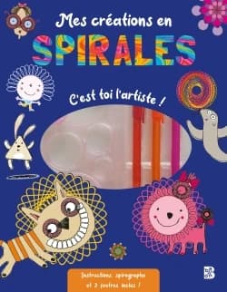 Mes créations en spirales : C'est toi l'artiste ! Avec instructions, spirographe et 3 feutres inclus