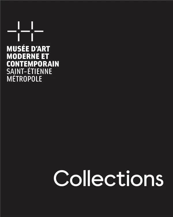 Collections, Musée d'art moderne et contemporain, Saint-Étienne Métropole