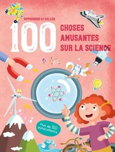 100 choses amusantes sur la science