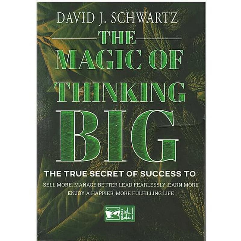 The Magic of Thinking Big