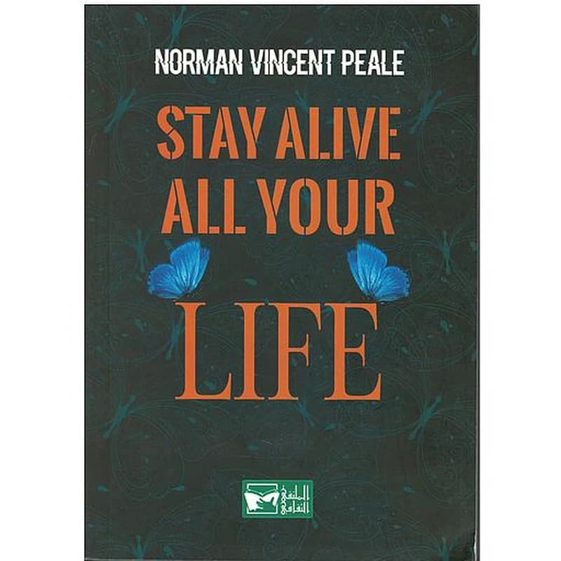 Stay alive all your life