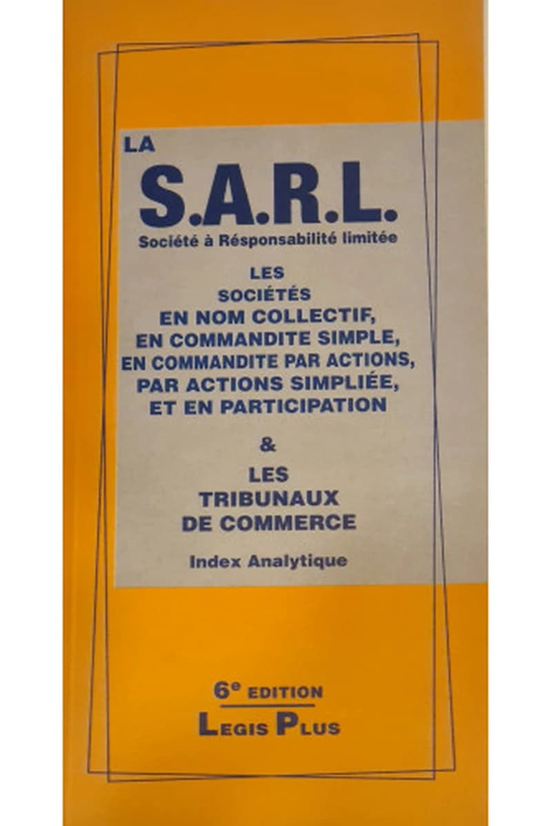 LA S.A.R.L SOCIÉTÉ A RÉSONSABILTÉ LIMITÉE