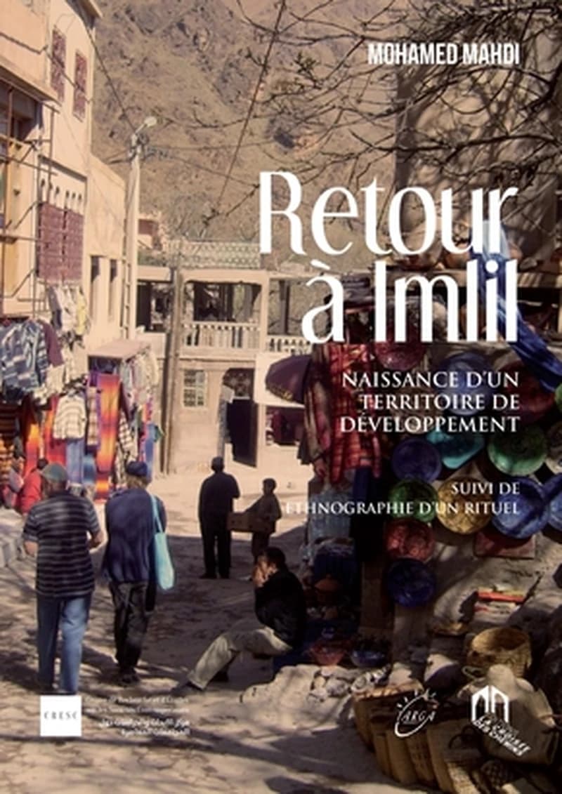 Retour à Imlil : Naissance d'un territoire de développement ; Ethnographie d'un rituel