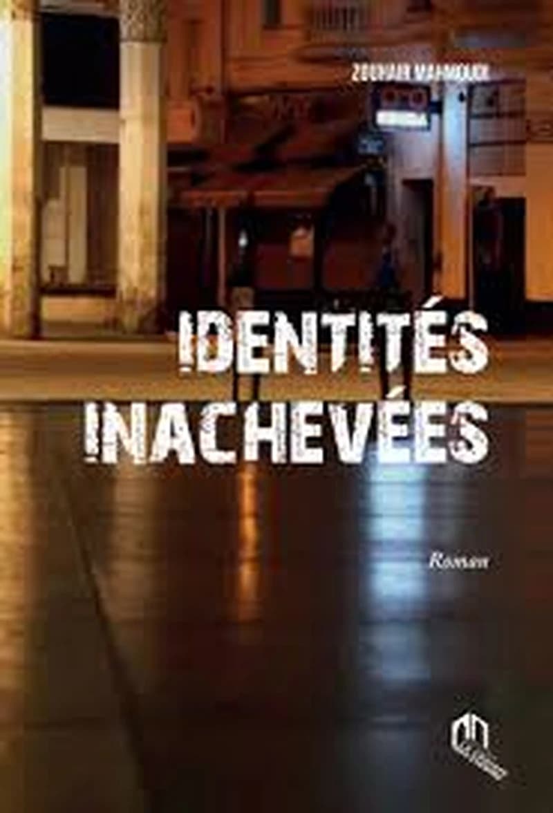 IDENTITÉS INACHEVÉES