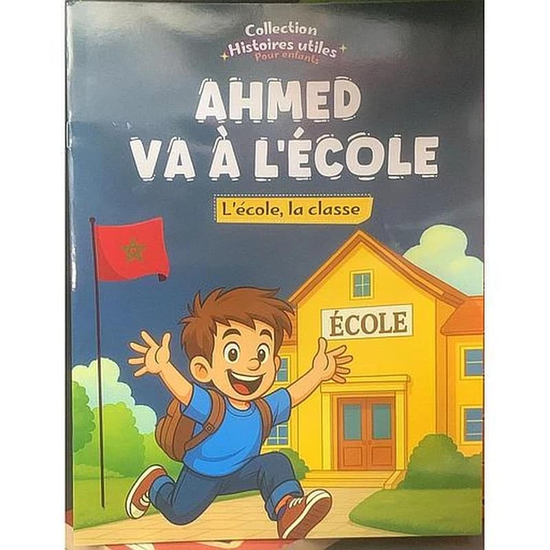 collections histoires utiles: Ahmed va à l'école GF