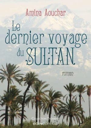 Le dernier voyage du sultan