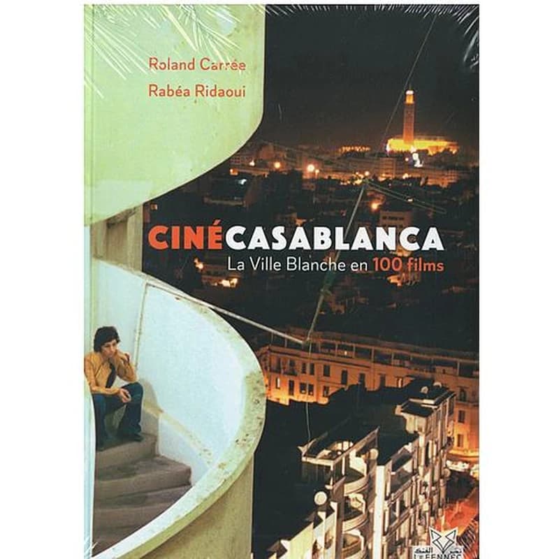 CinéCasablanca : La ville blanche en 100 films