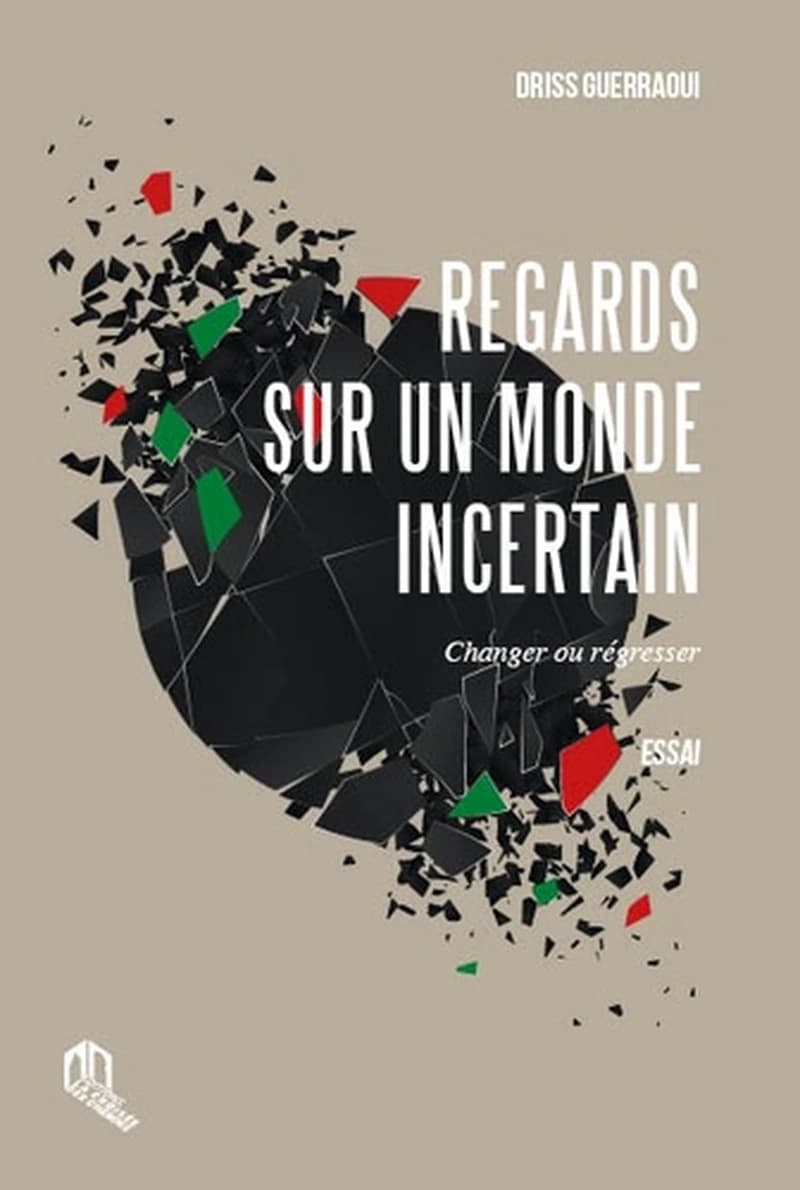 REGARDS SUR UN MONDE INCERTAIN