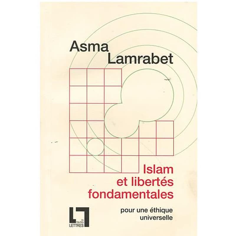 Islam et libertés fondamentales : Pour une éthique universelle