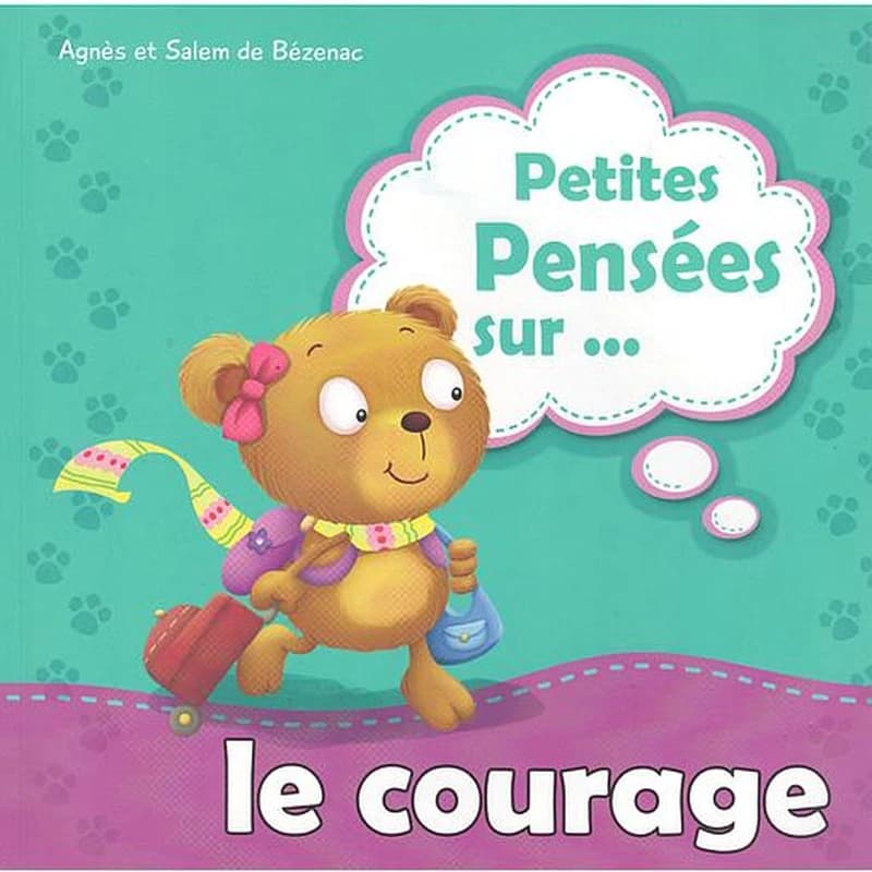 Petites pensées sur le courage
