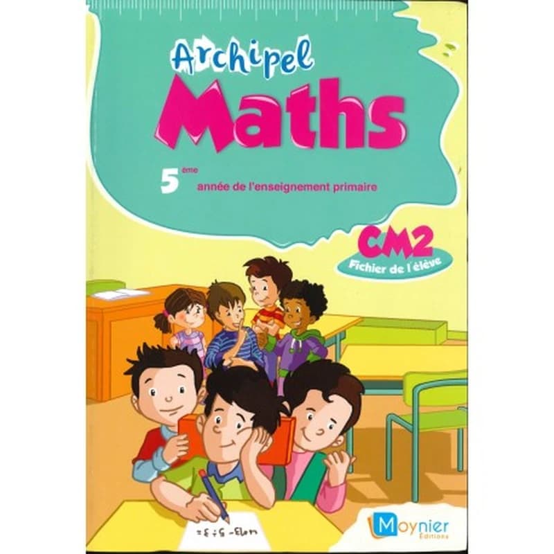 ARCHIPEL MATHS CM2 - FICHIER