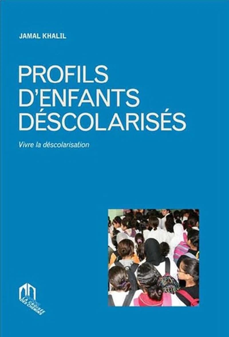 Profils d'enfants déscolarisés : vivre la déscolarisation