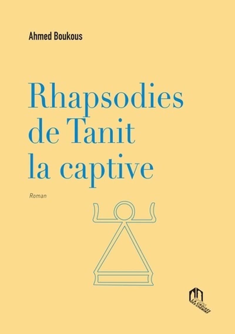 RHAPSODIES DE TANIT LA CAPTIVE
