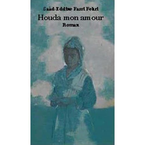 Houda mon amour : roman