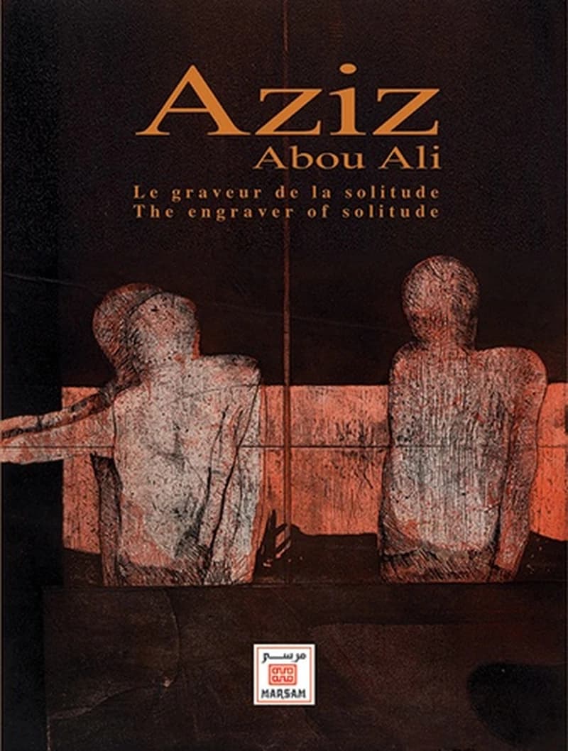 Aziz Abou Ali ; le graveur de la solitude
