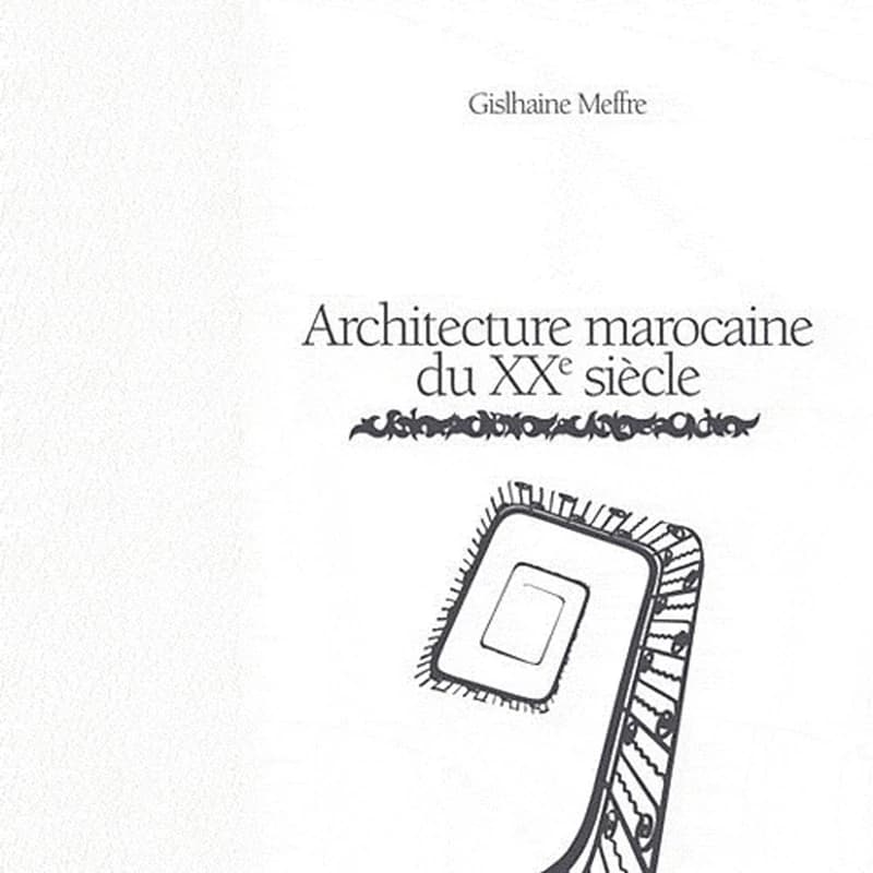 Architecture marocaine du XXe siècle : Edmond Brion et Auguste Cadet