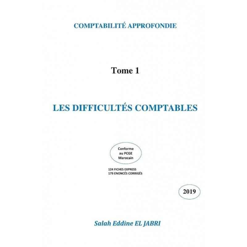 LES DIFFICULTES COMPTABILITES TOME 1 2019
