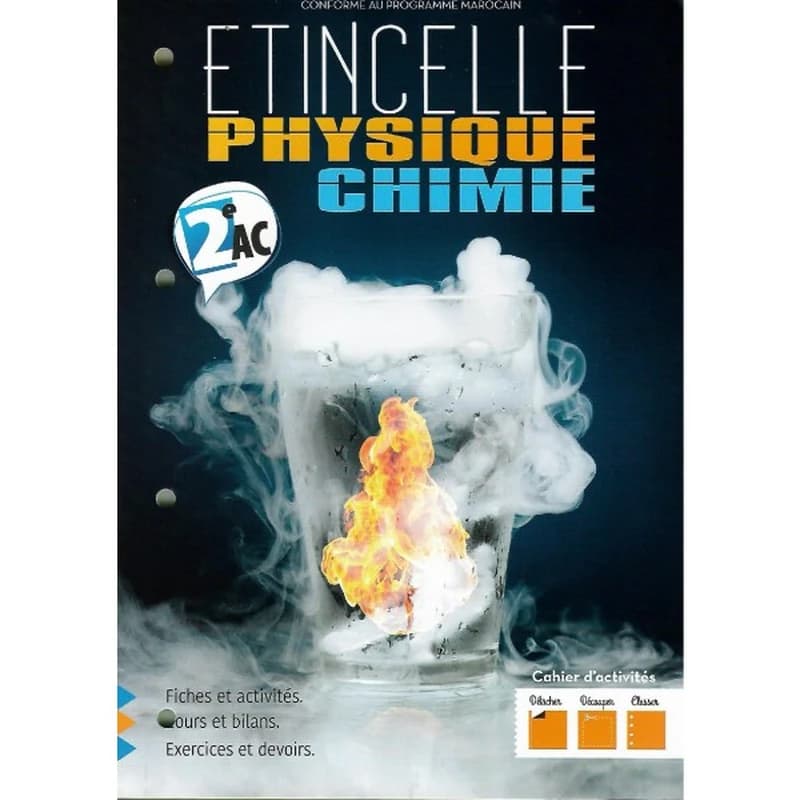 ETINCELLE PHYSIQUE CHIMIE 2E AC - CAHIER