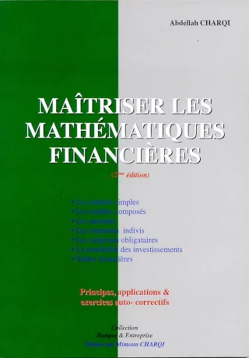 MAITRISER LES MATHEMATIQUES FINANCIERES
