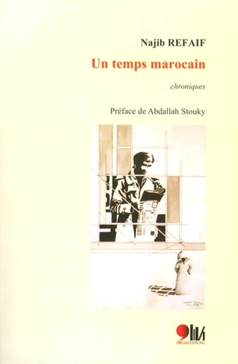 Un temps marocain : chroniques