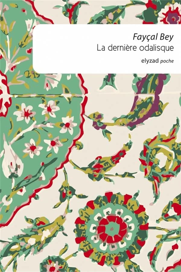 La dernière odalisque : roman