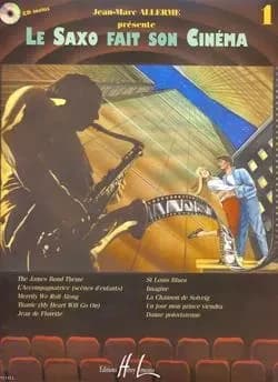 Le saxophone fait son cinema vol.1 + cd --- saxophone et piano