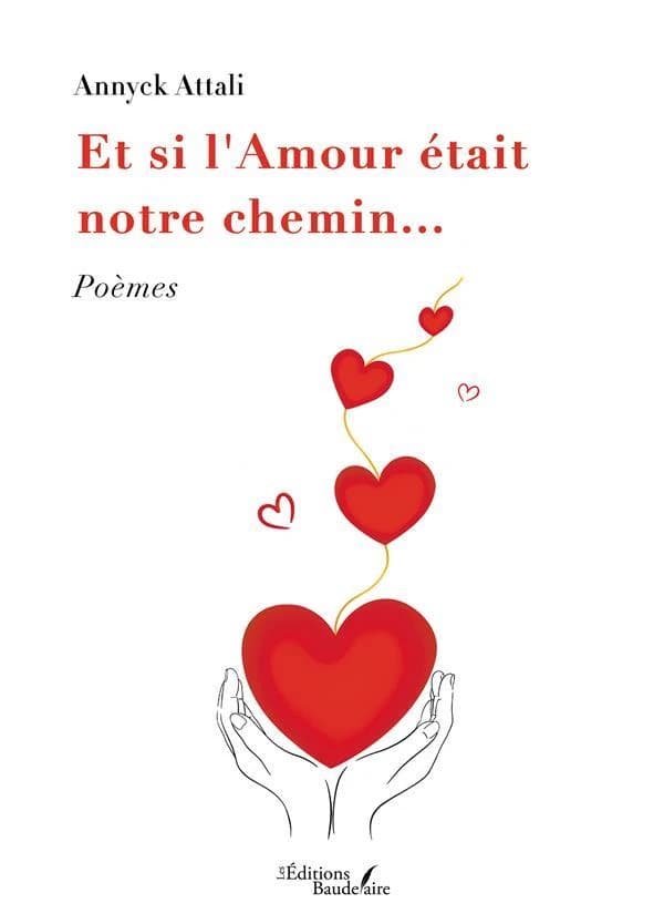 Et si l'amour était notre chemin : poèmes