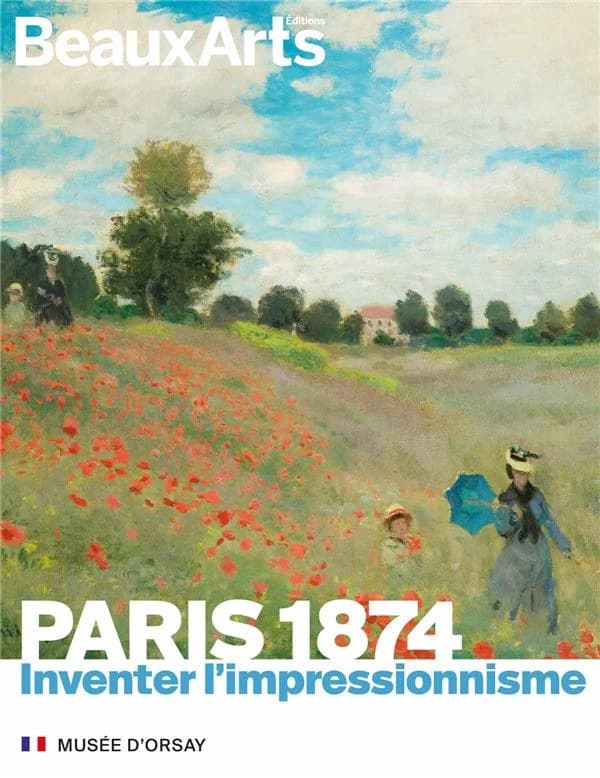 Paris 1874 : Inventer l'impressionnisme