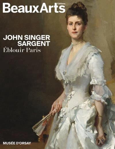 John Singer Sargent, Éblouir Paris : Musée d'Orsay