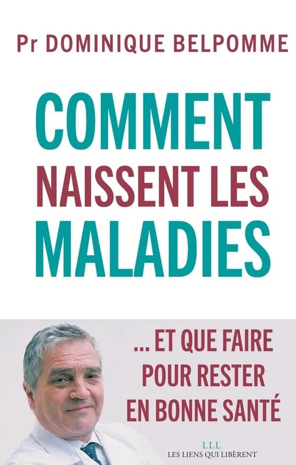 Comment naissent les maladies : et que faire pour rester en bonne santé